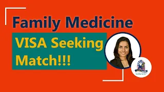 Family medicine residency match: Visa seeking IMG