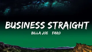 BILLA JOE & FAROON - BUSINESS STRAIGHT  Lyrics