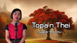 Topa'n Thei - Vung Hoih (Honnu cover)