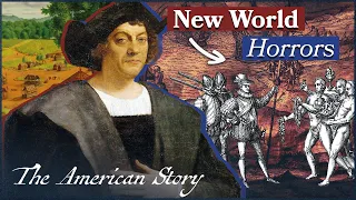 How Columbus Turned A New World Into Hell On Earth | Great Adventurers | The American Story