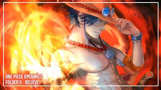 ❀『Nightcore』~ Believe | One Piece Opening 2『Folder 5』~ ❀