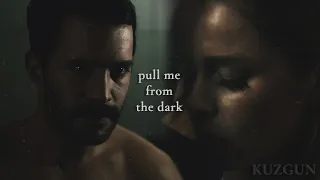 Kuzgun + Dila || Pull me from the dark