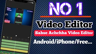 Best Video Editor Full Tutorial in Hindi/Urdu | Professional Editing On Android/iphone Mobile