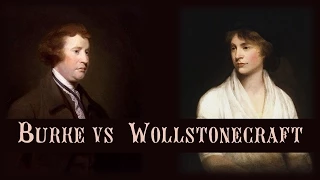 Mary Wollstonecraft vs. Edmund Burke (Women and the French Revolution: Part 4)