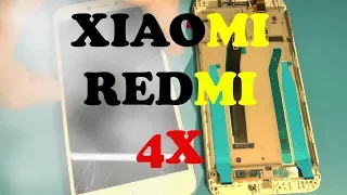 XIAOMI REDMI 4X ЗАМЕНА ЭКРАНА С ПОДРОБНЫМ РАЗБОРОМ