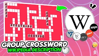 GROUP BY WIKIPEDIA🌐 | KPOP CROSSWORD GAMES