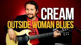 Как играть Cream - Outside Woman Blues на гитаре