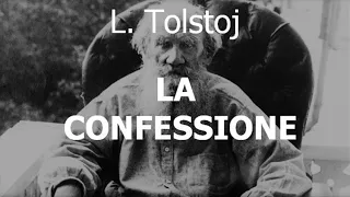 LA CONFESSIONE Romanzo di L. Tolstoj  lettura integrale