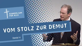 Vom Stolz zur Demut -Daniel 4 | Michael Happle