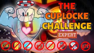 The CUPLOCKE CHALLENGE (Expert, Hitless, Peashooter Only, No Charm, No EX Moves, No Super, No Coins)