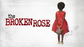 The Broken Rose (2022) | Full Movie | Free - English