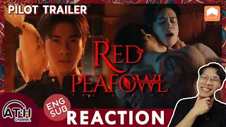 (AUTO ENG CC) REACTION + RECAP | Red Peafowl The Series | นกยูงแดง Pilot 7 นาทีสุดแซ่บ | ATHCHANNEL