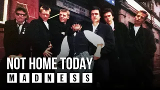 Madness - Not Home Today (Official Audio)