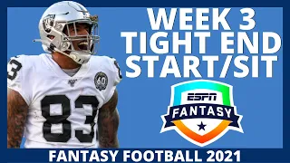 2021 Fantasy Football - Week 3 Tight Ends - MUST Start or Sit (Every Match Up)