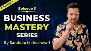 EP 05 Business Mastery Series | By Sandeep Maheshwari | Hindi