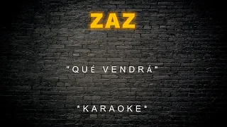 Zaz - Qué vendrá (Karaoke)