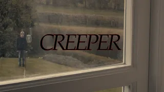 Creeper - Short Horror Film