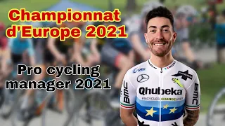 Les Championnat d'Europe sur Pro Cycling Manager 2021 !!! On teste le jeu !!!