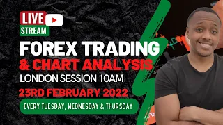 Live Forex Trading Session and Chart Analysis 23rd Feb 2022 | 10am GMT