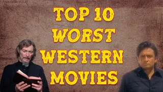 Top 10 Worst Westerns