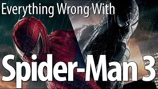 Everything Wrong With Spider-Man 3