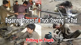 Repairing and Fitting Truck Tie Rod by Local Pakistani Truck Workshop Mechanic