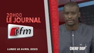 JT Français 20h du 10 Avril 2023 présenté par Cherif Diop