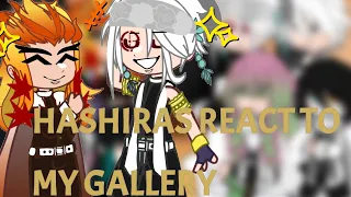 {Hashiras React to my gallery}[]KNY[]Uncanon reactions[]no ships[]