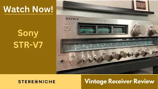 Review of the vintage audio stereo receiver - Sony STR V7