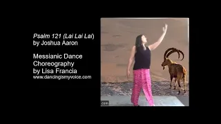 Messianic Dance Psalm 121 Lai Lai Lai by Joshua Aaron Choreography by Lisa Francia