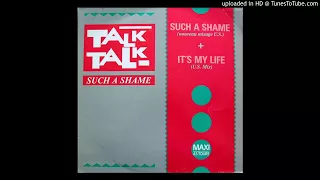 Talk Talk ‎– Such A Shame [12" ᴜ.ꜱ. ᴍɪx]