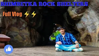 Bhimbetka rock shelters full vlog | A day spend well | Bhojpur to Bhimbetka rock shelters |