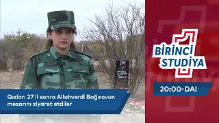 Qızları 27 İl Sonra Allahverdi Bağırovun Məzarını Ziyarət Etdilər