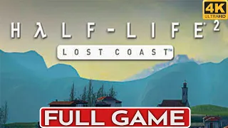 HALF LIFE LOST COAST REMASTERED Gameplay Walkthrough  FULL GAME [4K 60FPS PC ULTRA] - No Commentary