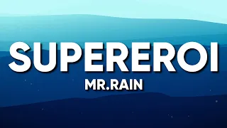 Mr.Rain - SUPEREROI (Testo/Lyrics) - Sanremo 2023  (1 ora/1hour)