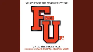 Until The Stars Fall (Music from the Motion Picture "Fired Up!")