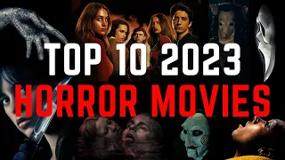 Top 10 Horror Movies of 2023