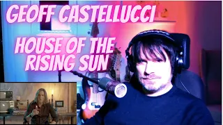 PRO SINGER'S first REACTION to GEOFF CASTELLUCCI - HOUSE OF THE RISING SUN