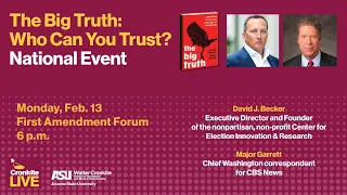 The Big Truth: Who Can You Trust? National Event