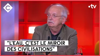 La terre a soif, le cri d’Erik Orsenna - C à Vous - 18/10/2022