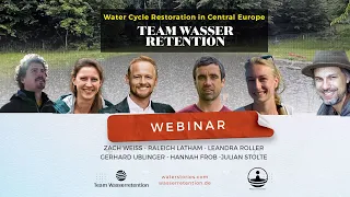 Reviving The Water Cycle In Central Europe: Introducing Team Wasserretention