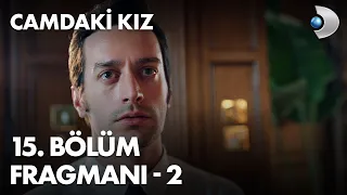 Camdaki Kiz Episode 15 Trailer- 2