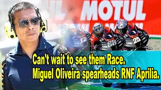 Ahead of MotoGP 2023, RNF Boss Aprilia Claims Can't Wait to See the Duet of Raul and  Oliveira.