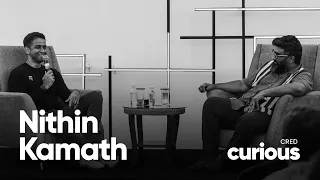 Nithin Kamath in conversation with Kunal Shah | CRED curious