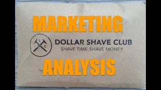 Dollar Shave Club's Marketing - A Simple Analysis