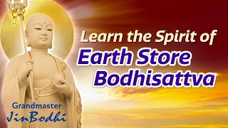 Learn the Spirit of Earth Store Bodhisattva