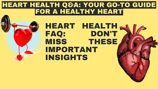Everything You Need to Know About Heart Health FAQs
