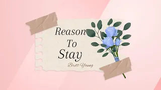 Reason To Stay (LYRICS) -Brett Young