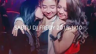 SABTU DJ FREDY 2015-1-10 | HBD RAFIQ PB, HBD FIDAH ALONE