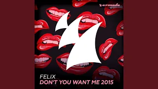 Don't You Want Me 2015 (Extended Mix)